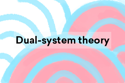 Dual-system theory